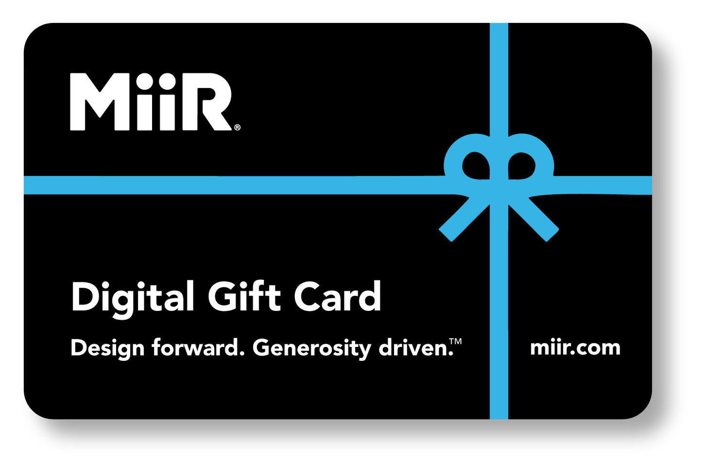 miir-digital-gift-card-m7 MiiR_DigitalGiftCard.png